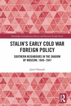 Stalin's Early Cold War Foreign Policy - Hasanli, Jamil