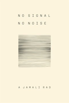 No Signal No Noise - Jamali Rad, A.