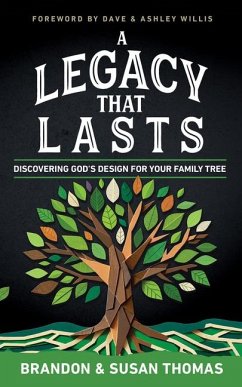 A Legacy That Lasts - Thomas, Brandon; Thomas, Susan