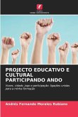 PROJECTO EDUCATIVO E CULTURAL PARTICIPANDO ANDO