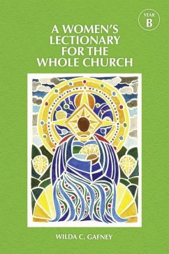 A Women's Lectionary for the Whole Church Year B - Gafney, Wilda C