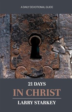 21 Days In Christ - Starkey, Larry