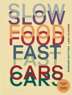 ESP Slow Food, Fast Cars (Spanish Edition) - Botura, Massimo