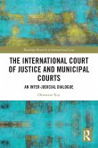 The International Court of Justice and Municipal Courts