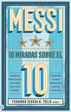 Messi: 10 Miradas Sobre El 10 - Various Authors