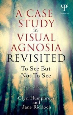 A Case Study in Visual Agnosia Revisited - Humphreys, Glyn; Riddoch, Jane