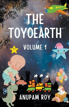 The Toyoearth Volume 1 - Roy, Anupam