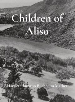 Children of Aliso - Thurston Buchheim Mather, Harriet E