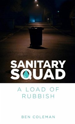 Sanitary Squad - A Load Of Rubbish - Coleman, Ben