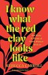 I Know What the Red Clay Looks Like - Bild 1