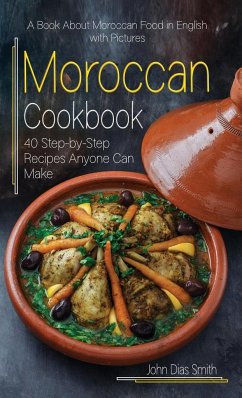 Moroccan Cookbook - Smith, John Dias
