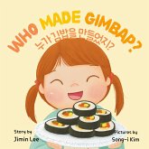 Who Made Gimbap? Who Made Gimbap?