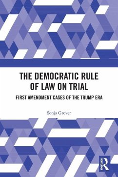 The Democratic Rule of Law on Trial - Grover, Sonja