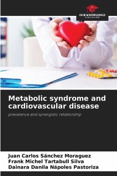Metabolic syndrome and cardiovascular disease - Sánchez Moraguez, Juan Carlos;Tartabull Silva, Frank Michel;Nápoles Pastoriza, Dainara Danila