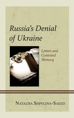 Russia's Denial of Ukraine - Shpylova-Saeed, Nataliya