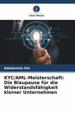 KYC/AML-Meisterschaft: Die Blaupause für die Widerstandsfähigkeit kleiner Unternehmen - Oni, Adedamola