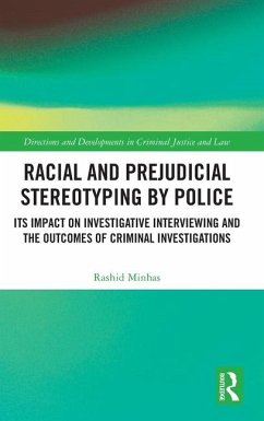 Racial and Prejudicial Stereotyping by Police - Minhas, Rashid