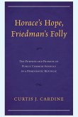 Horace's Hope, Friedman's Folly