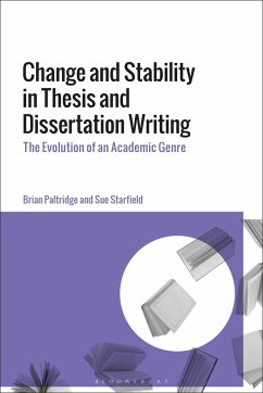 Change and Stability in Thesis and Dissertation Writing - Paltridge, Brian; Starfield, Sue