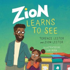 Zion Learns to See - Lester, Terence; Lester, Zion