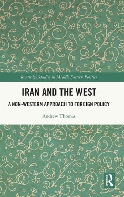 Iran and the West - Thomas, Andrew