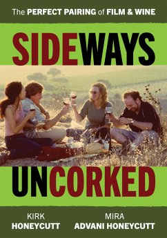 Sideways Uncorked - Honeycutt, Mira Advani; Honeycutt, Kirk