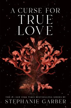 A Curse for True Love - Garber, Stephanie