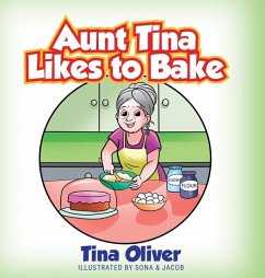 Aunt Tina Likes to Bake - Oliver, Tina