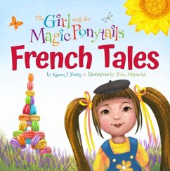 Cover The Girl with the Magic Ponytails: French Tales