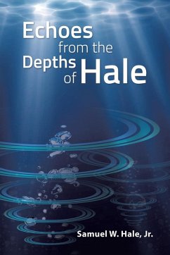 Echoes from the Depths of Hale Echoes from the Depths of Hale