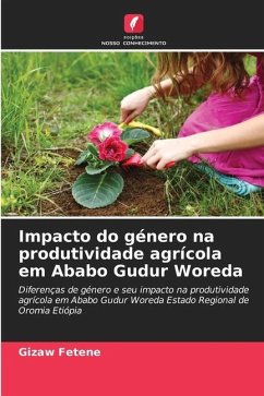 Impacto do género na produtividade agrícola em Ababo Gudur Woreda - Fetene, Gizaw