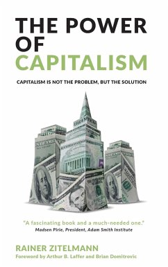 The Power of Capitalism - Zitelmann, Rainer