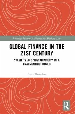 Global Finance in the 21st Century - Kourabas, Steve