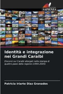 Identità e integrazione nei Grandi Caraibi - Iriarte Diaz Granados, Patricia