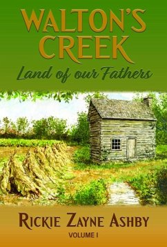 Walton's Creek Land of Our Fathers - Ashby, Rickie Zayne