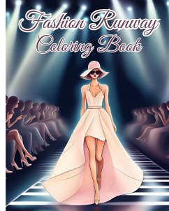 Fashion Runway Coloring Book - Nguyen, Thy