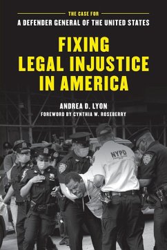 Fixing Legal Injustice in America - Lyon, Andrea D.