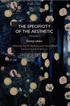 The Specificity of the Aesthetic, Volume 1 - Lukács, György