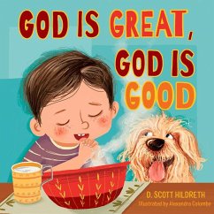 God Is Great, God Is Good - Hildreth, D Scott