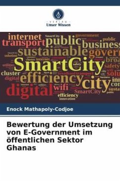 Bewertung der Umsetzung von E-Government im öffentlichen Sektor Ghanas - Mathapoly-Codjoe, Enock