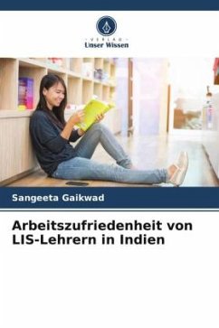 Arbeitszufriedenheit von LIS-Lehrern in Indien - Gaikwad, Sangeeta