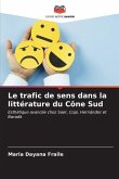 Le trafic de sens dans la littérature du Cône Sud