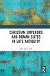 Christian Emperors and Roman Elites in... - Bild 1