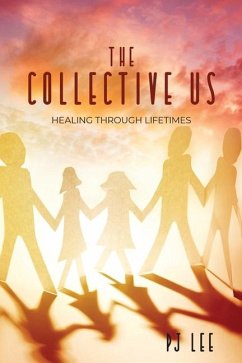 The Collective Us - Lee, P J