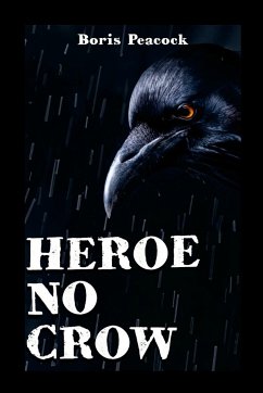 Heroe No Crow - Boris Peacock, Jorge Eduardo