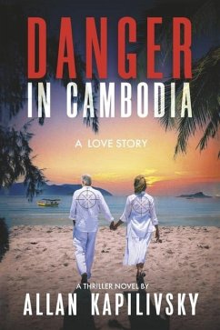 Danger in Cambodia - Kapilivsky, Allan