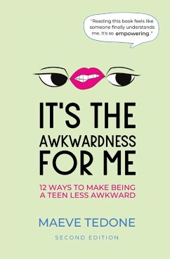 It's the Awkwardness for Me - Tedone, Maeve