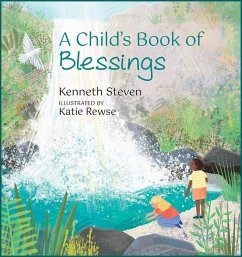 A Child's Book of Blessings - Steven, Kenneth