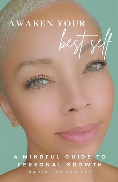 Awaken Your Best Self - Lee, Nadia Tamara