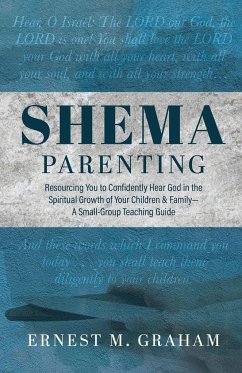 Shema Parenting - Graham, Ernest M.